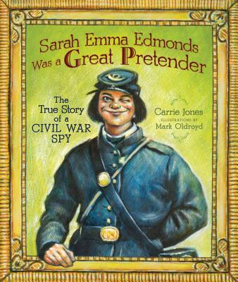 Sarah Emma Edmonds Was a Great Pretender Cover