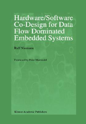 Hardware/Software Co-Design for Data Flow Dominated Embedded Systems Cover Image