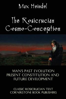 The Rosicrucian Cosmo-Conception (Cambridge Studies in Linguistics) Cover Image