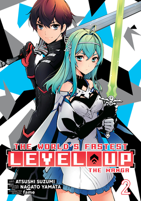 The World's Fastest Level Up (Manga) Vol. 2 (The World's Fastest Level Up (Manga) Vol. 1 #2)