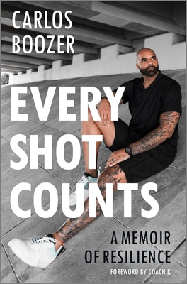 Every Shot Counts: A Memoir of Resilience Cover Image