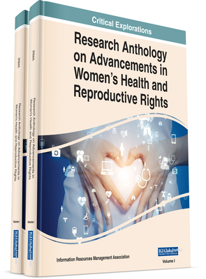 Research Anthology on Advancements in Women's Health and Reproductive Rights Cover Image