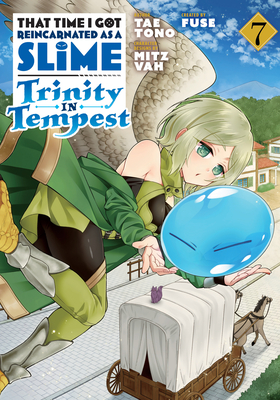That Time I Got Reincarnated as a Slime: Trinity in Tempest (Manga) 7 By Fuse (Created by), Tae Tono, Mitz Vah (Illustrator) Cover Image