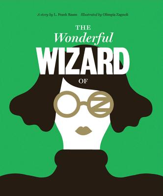 Classics Reimagined, The Wonderful Wizard of Oz