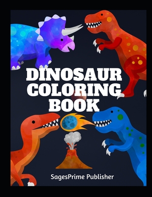 Dinosaur Coloring Book Kids Coloring Books Giant Coloring Book Paperback Vroman S Bookstore