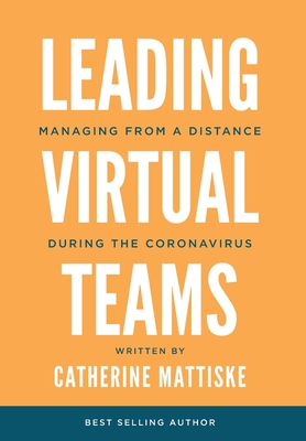 Leading Virtual Teams: Managing from a Distance During the Coronavirus Cover Image