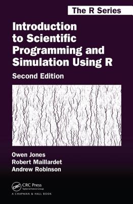 Introduction to Scientific Programming and Simulation Using R (Chapman & Hall/CRC the R)