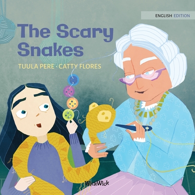 The Scary Snakes (Little Fears #2)