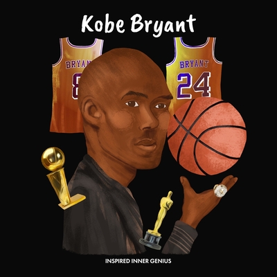 Kobe Bryant: (Biografia per bambini, libri per bambini, 5-10 anni, Basketball Hall of Fame) Cover Image