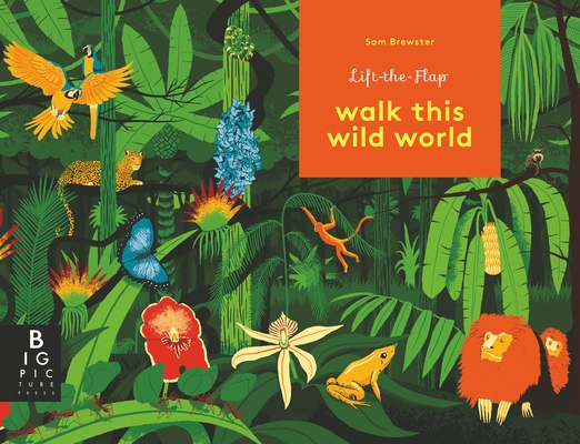 Walk This Wild World By Kate Baker, Sam Brewster (Illustrator) Cover Image