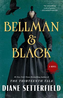 Bellman & Black: A Novel By Diane Setterfield Cover Image