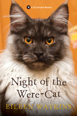 Night of the Were-Cat (A Cat Groomer Mystery #6) By Eileen Watkins Cover Image