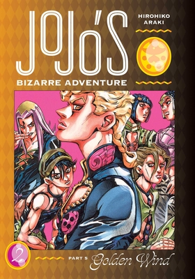 JoJo's Bizarre Adventure: Part 5--Golden Wind, Vol. 2 By Hirohiko Araki Cover Image