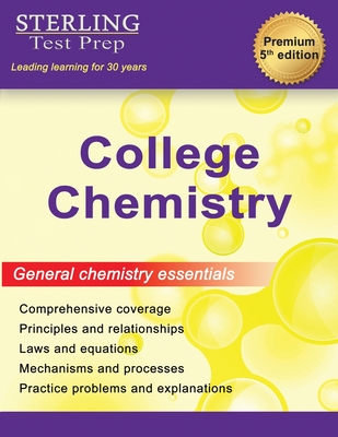 College Chemistry: Complete General Chemistry Review By Sterling Test Prep Cover Image