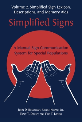 Simplified Signs: A Manual Sign-Communication System for Special Populations, Volume 2 Cover Image