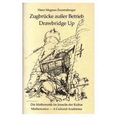 Drawbridge Up: Mathematics: A Cultural Anathema Cover Image