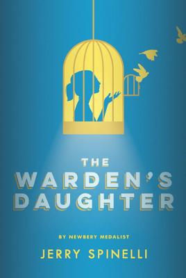 The Warden's Daughter By Jerry Spinelli Cover Image