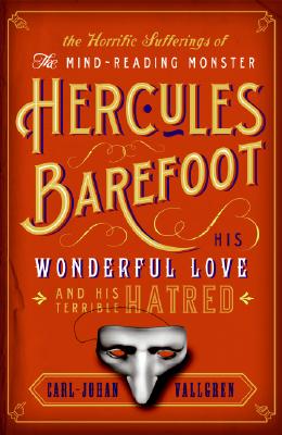 The Horrific Sufferings of the Mind-Reading Monster Hercules Barefoot Cover