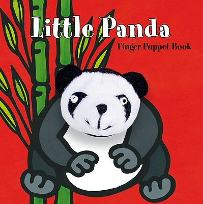 Little Panda: Finger Puppet Book: (Finger Puppet Book for Toddlers and Babies, Baby Books for First Year, Animal Finger Puppets) (Little Finger Puppet Board Books) By Chronicle Books, ImageBooks Cover Image