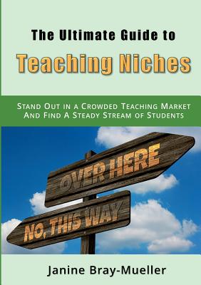 Cover for The Ultimate Guide to Teaching Niches
