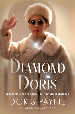 Diamond Doris: The True Story of the World's Most Notorious Jewel Thief By Doris Payne Cover Image