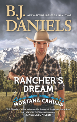 Rancher's Dream (Montana Cahills #6) By B. J. Daniels Cover Image