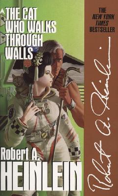 The Cat Who Walks through Walls By Robert A. Heinlein Cover Image