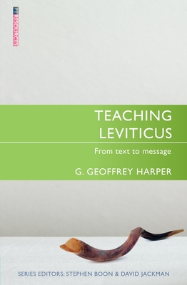 Teaching Leviticus: From Text to Message (Proclamation Trust) By G. Geoffrey Harper Cover Image