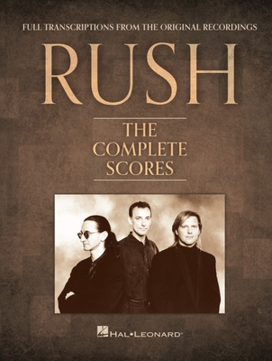 Rush - The Complete Scores: Deluxe Hardcover Book with Protective Slip Case By Rush (Artist) Cover Image