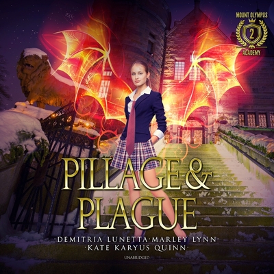Pillage & Plague Lib/E By Kate Karyus Quinn, Demitria Lunetta, Marley Lynn Cover Image