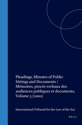 Pleadings, Minutes of Public Sittings and Documents / Mémoires, Procès-Verbaux Des Audiences Publiques Et Documents, Volume 5 (2000) Cover Image