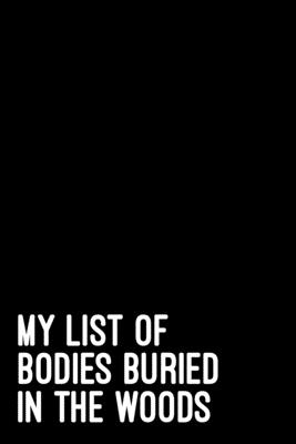 My list of bodies buried in the woods Cover Image