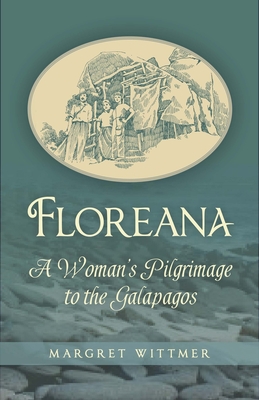 Floreana: A Woman's Pilgrimage to the Galapagos Cover Image