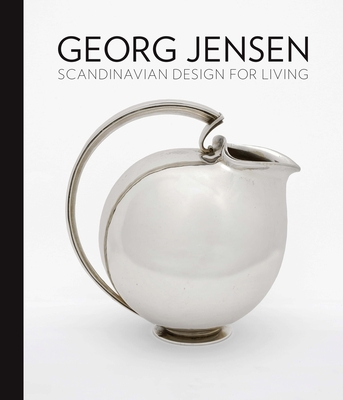 Georg Jensen: Scandinavian Design for Living Cover Image