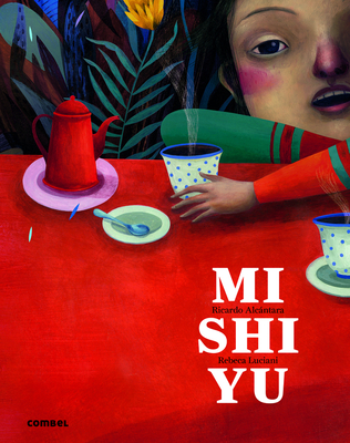 Mishiyu By Ricardo Alcántara, Rebeca Luciani (Illustrator) Cover Image