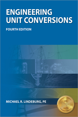 PPI Engineering Unit Conversions, 4th Edition – A Comprehensive Guide to Understanding Conversions and PE Metrics Cover Image