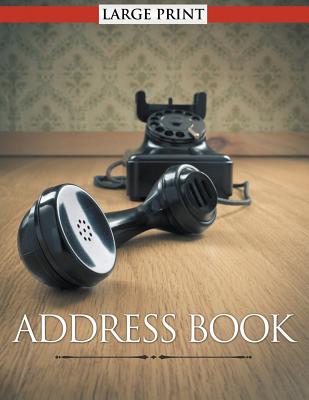Address Book Large Print By Speedy Publishing LLC Cover Image