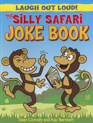 The Silly Safari Joke Book (Laugh Out Loud)