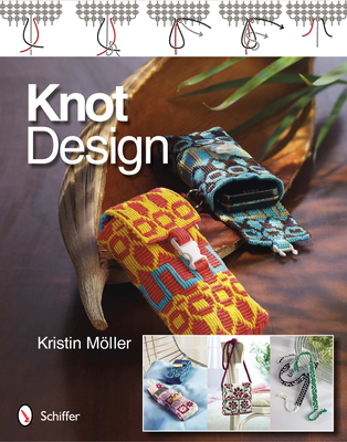 Knot Design: Original Key Chains, Cell Phone Cases, and Bracelets By Kristin Möller Cover Image