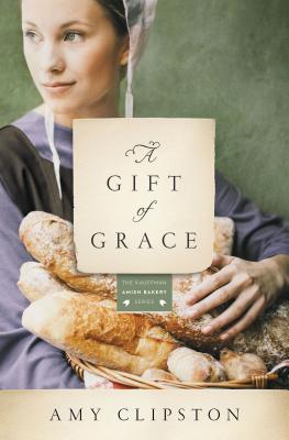 A Gift of Grace (Kauffman Amish Bakery #1)