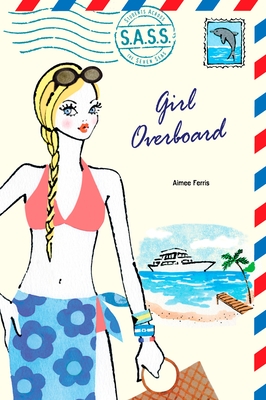 Girl Overboard (S.A.S.S.) Cover Image