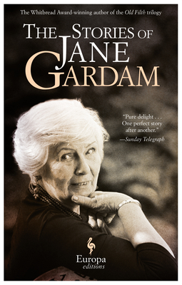 The Stories of Jane Gardam By Jane Gardam Cover Image