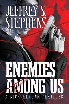 Enemies Among Us: A Nick Reagan Thriller Cover Image