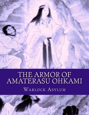 The Armor of Amaterasu Ohkami Cover Image