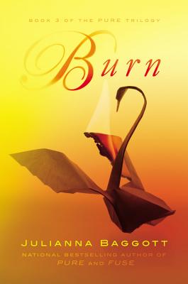 Cover for Burn (The Pure Trilogy #3)