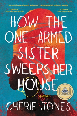 Cover for How the One-Armed Sister Sweeps Her House