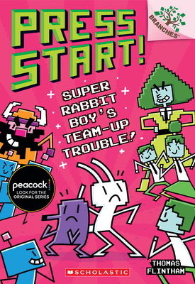 Super Rabbit Boy’s Team-Up Trouble!: A Branches Book (Press Start! #10) Cover Image