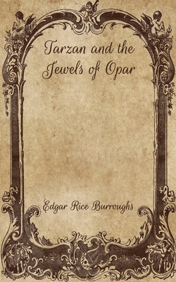 Tarzan and the Jewels of Opar