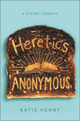 Heretics Anonymous By Katie Henry Cover Image
