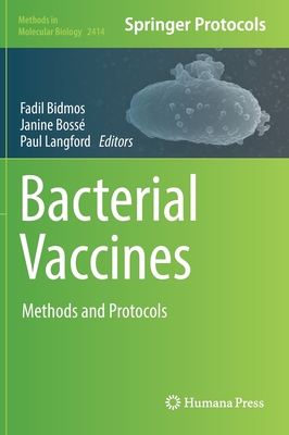 Bacterial Vaccines: Methods and Protocols (Methods in Molecular Biology ...